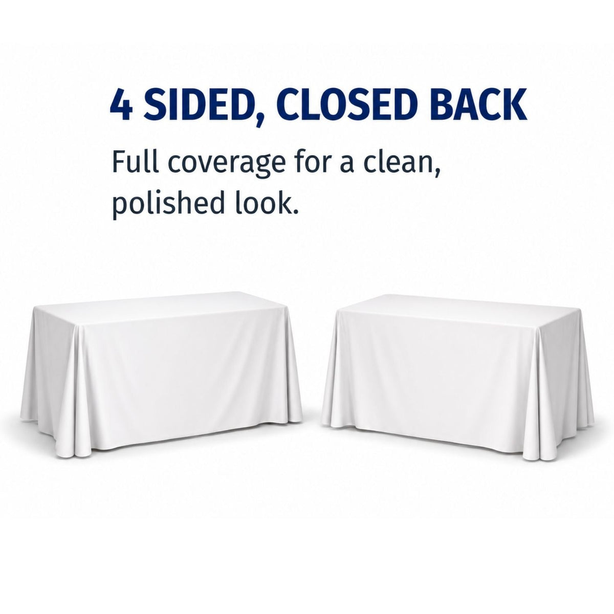 Sublimated Table Cloth for 6' table, Drape style, 4 sided, Closed Back